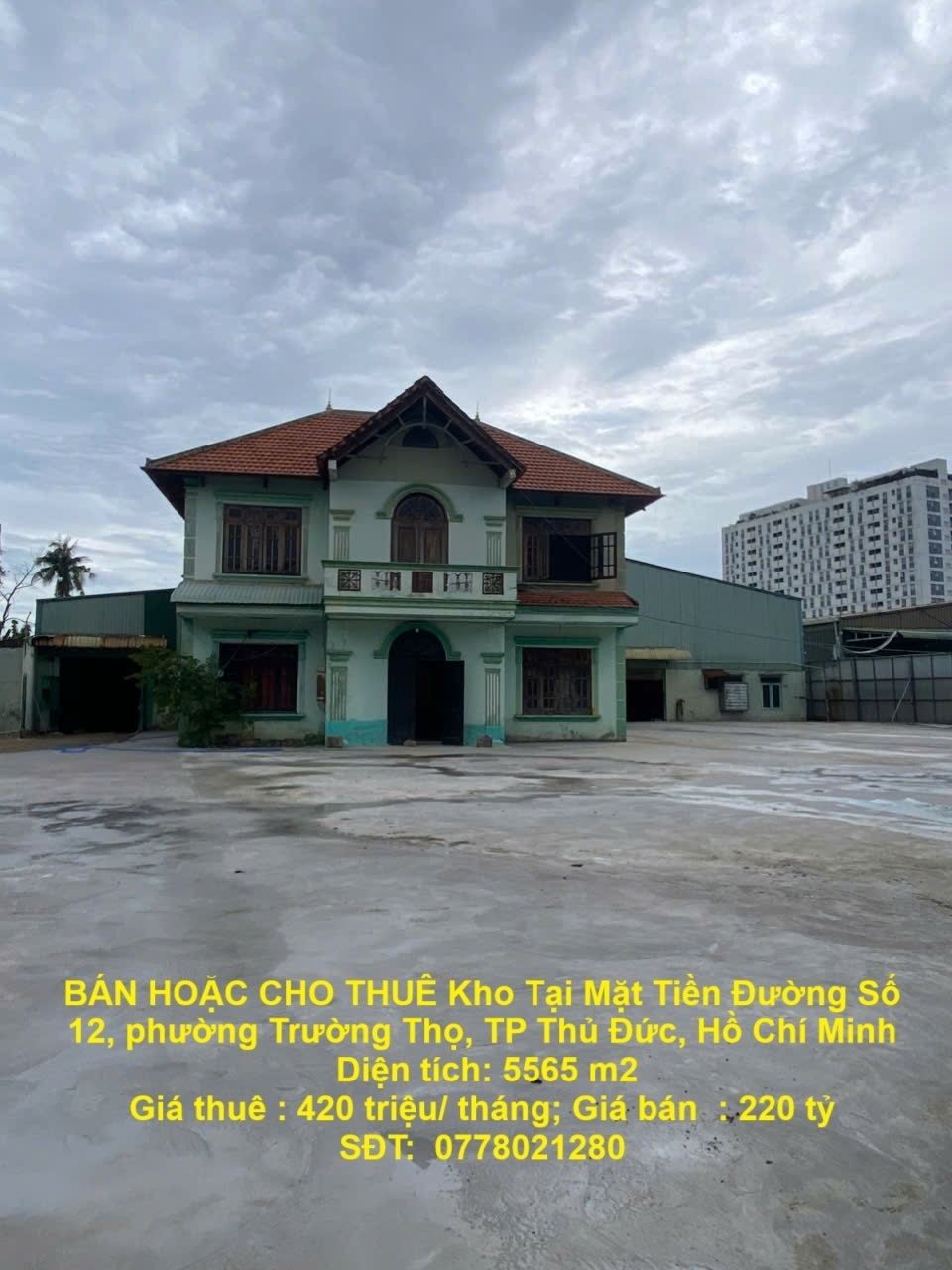 BÁN HOẶC CHO THUÊ Kho Tại Mặt Tiền Đường Số 12 phường Trường Thọ TP Thủ Đức Hồ Chí Minh