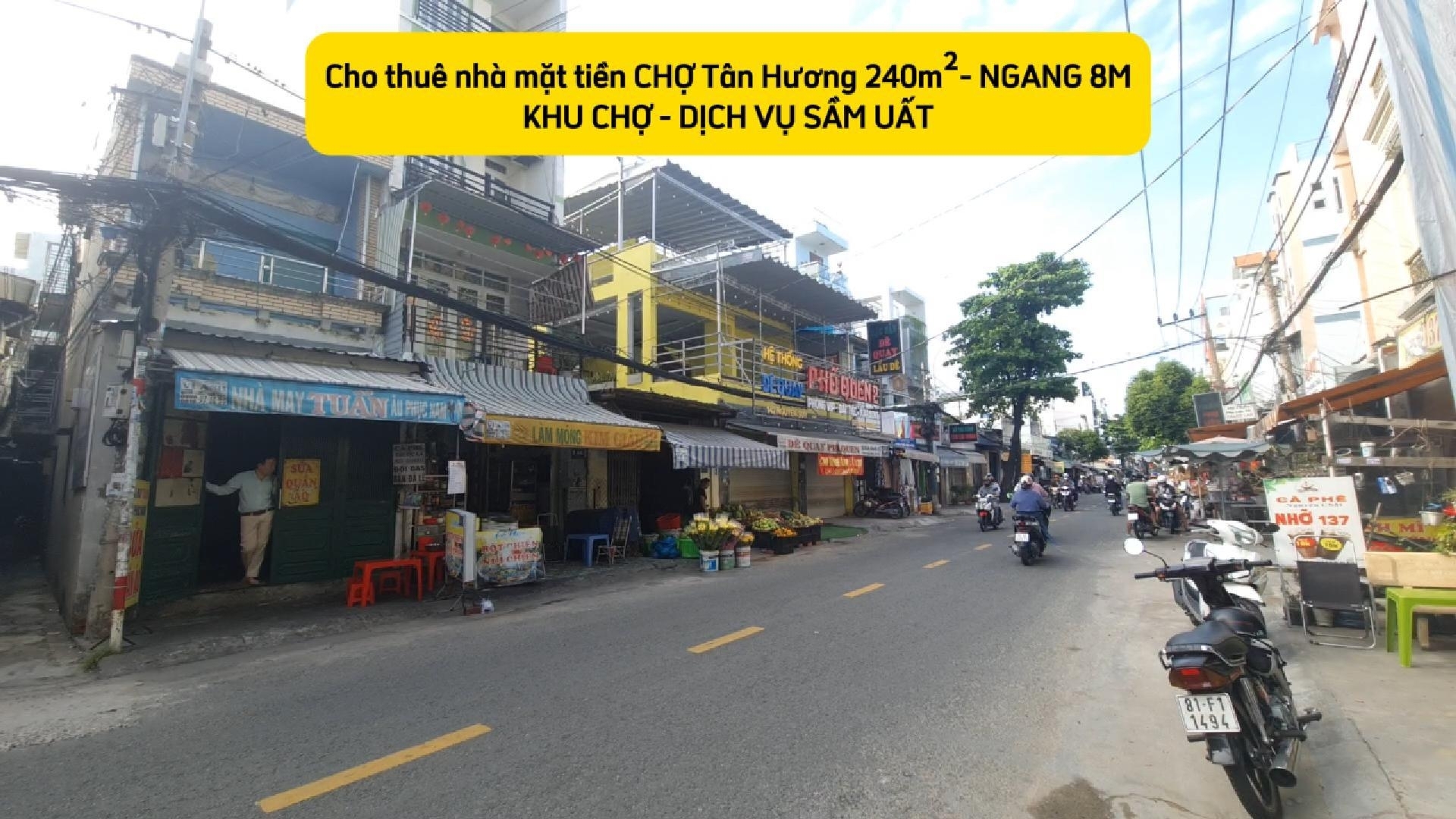 Cho thuê nhà mặt tiền CHỢ Tân Hương 240m² 2Lầu - NGANG 8M